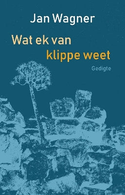 Wat ek Van Klippe Weet