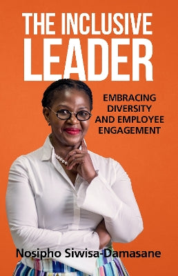 Inclusive Leader, The: Embracing Diversity and Employee Engagement