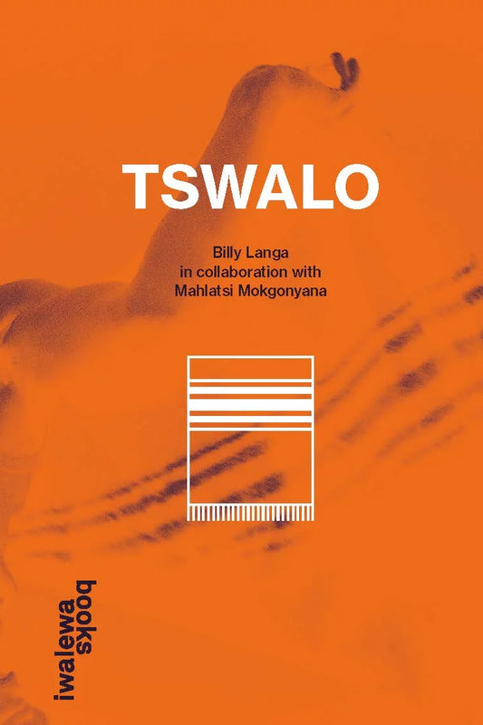 Tswalo, by Billy Langa in collaboration with Mahlatsi Mokgonyana.