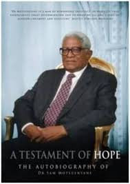 A Testament of Hope: The Autobiography of Dr Sam Motsuenyane