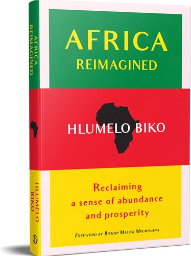 Africa Reimagined: Reclaiming a Sense of Abundance and Prosperity