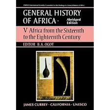General History of Africa volume 5 [pbk abridged]: Africa from the 16th to the 18th Century. Unesco General History of Africa.