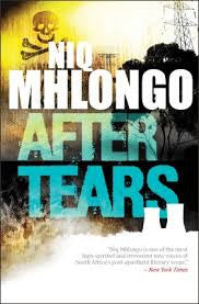 After Tears, by Niq Mhlongo