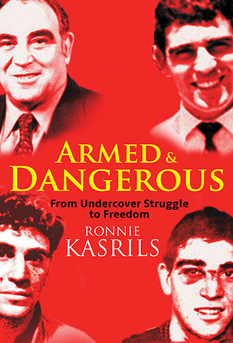 Armed and dangerous: My undercover struggles against apartheid