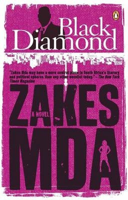 Black Diamond, by Zakes Mda