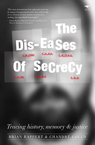 Dis-eases of secrecy: Tracing history, memory and justice