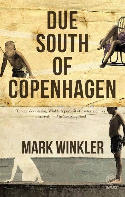 Due South of Copenhagen, by Mark Winkler
