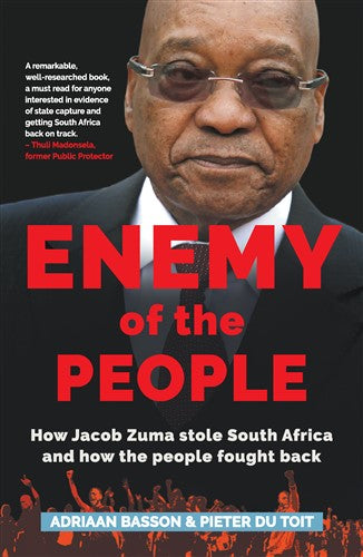 Enemy of the People, by Adriaan Basson & Pieter Du Toit