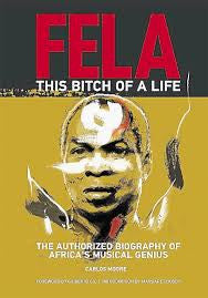 Fela: This Bitch of a Life