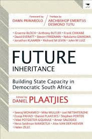 Future Inheritance: Building State Capacity in Democratic South Africa
