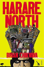 Harare North, by Brian Chikwava