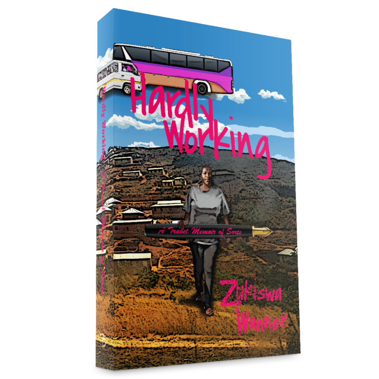 Hardly Working, by Zukiswa Wanner