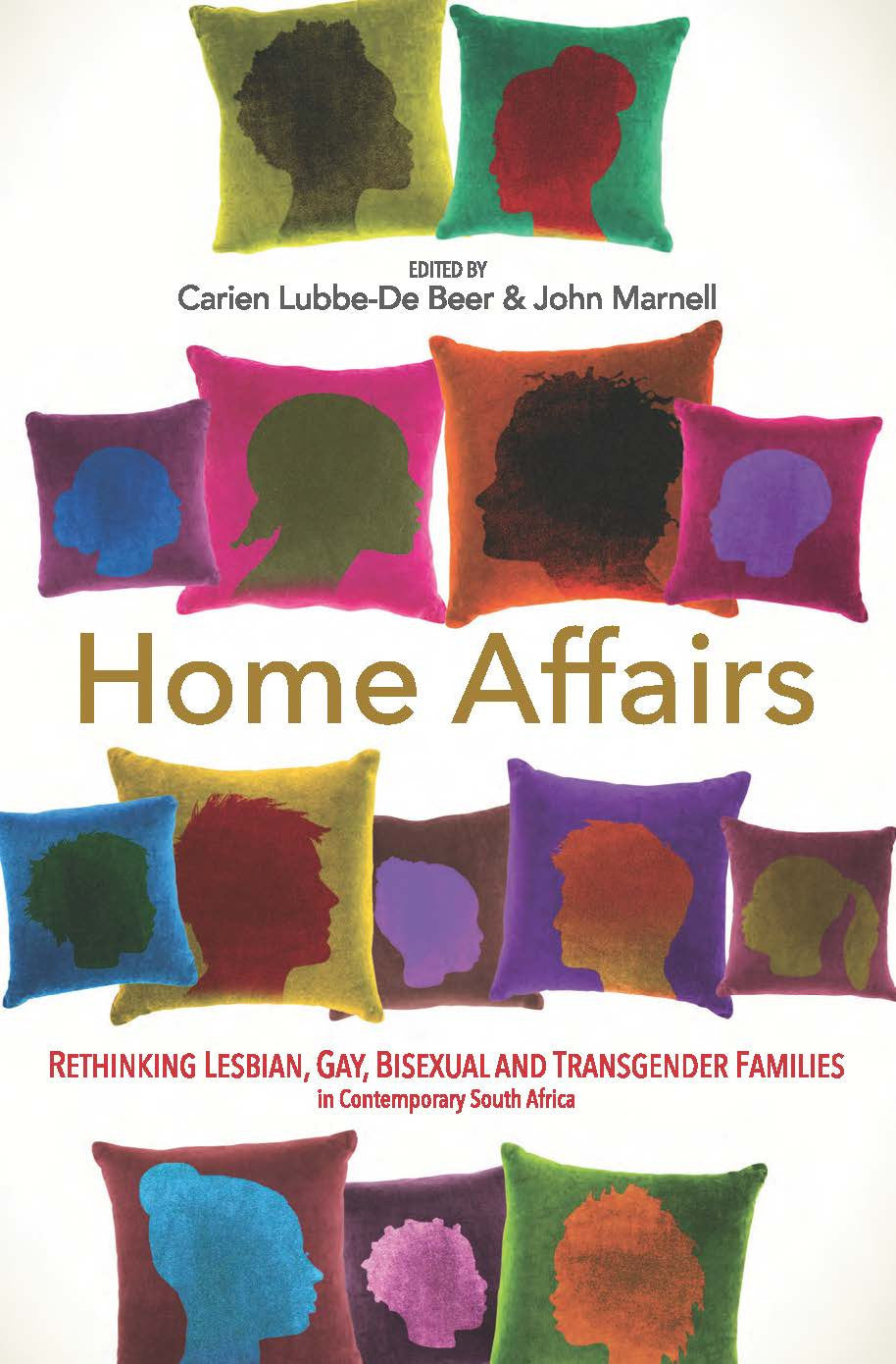 Home affairs: Rethinking same-sex families and relationships in contemporary South Africa