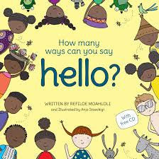 How Many Ways Can You Say Hello? (with a free CD) by Refiloe Moahloli