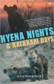 Hyena nights, kalahari days