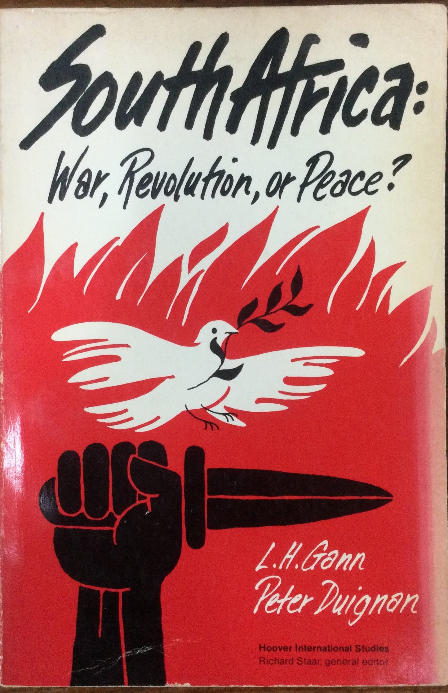 South Africa: War, Revolution, or peace ?, by LH Gann & Peter Duignan (Used)