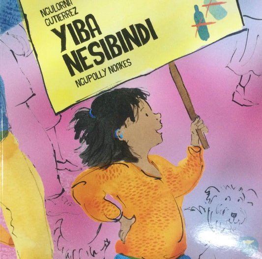 Yiba Nesibindi, by Ngulorna Gutierrez & Ngupolly Noakes (isiZulu)