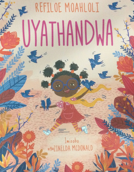 Uyathandwa, by Refiloe Moahloli (isiXhosa)
