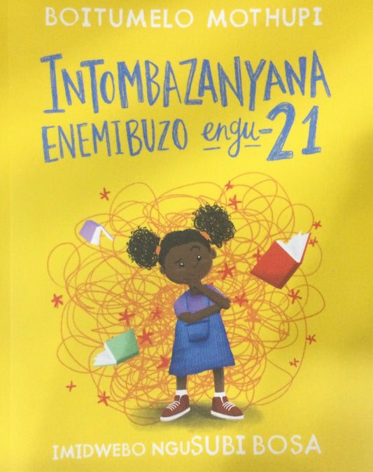 Intombazanyana Enemibuzo engu-21, by Boitumelo Mothupi (isiZulu)