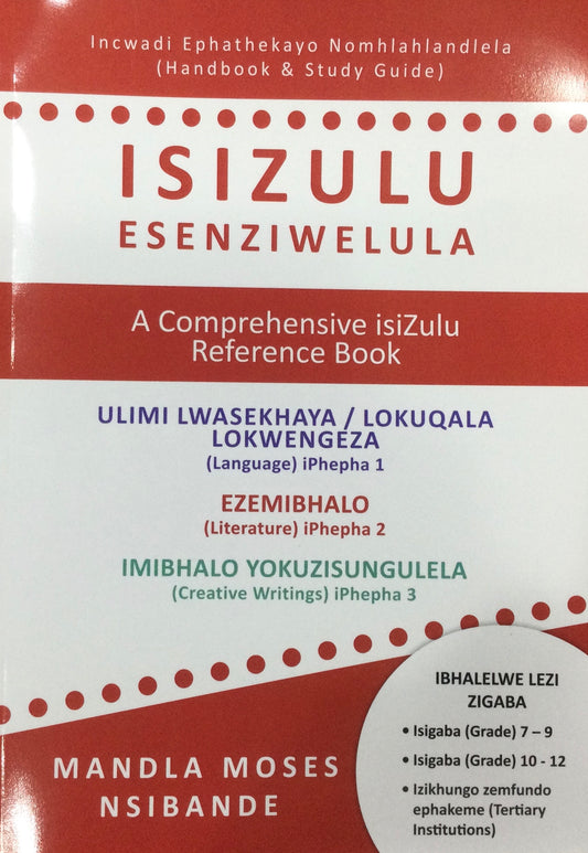Incwadi Ephathekayo Nomhlahlandlela: isizulu Esenziwelula, by Mandla Moses Nsibande