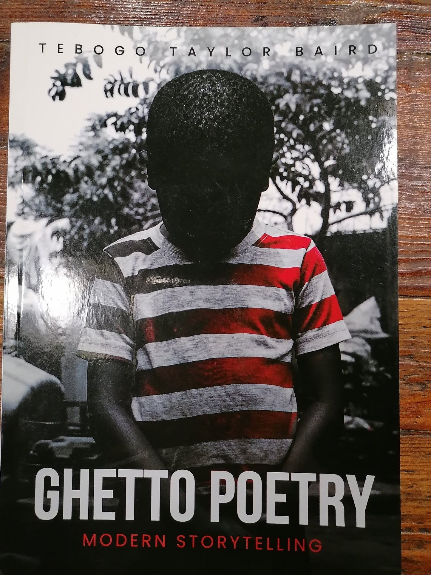 Ghetto Poetry by Tebogo Taylor Baird