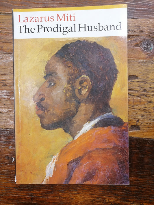 The Prodigal Husband, by Lazarus Miti (used)