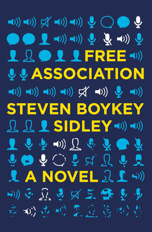Free Association, by Steven Boykey Sidley