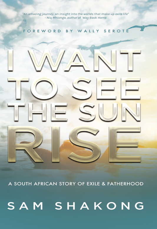 I Want To see The Sun Rise by Sam Shakong