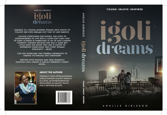 Igoli Dreams, by Anelile Gibixego