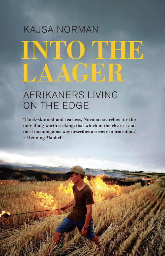 Into the laager: Afrikaners living on the edge
