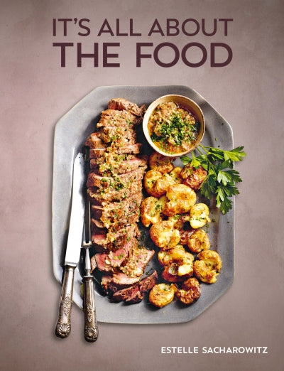 It's all about the Food by Estelle Sacharowitz (Hardback)