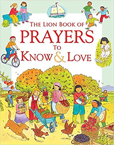 Lion Book of Prayers to Know and Love, The. Read and Know.