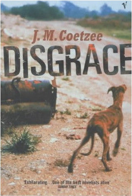 Disgrace, by J.M. Coetzee (used)