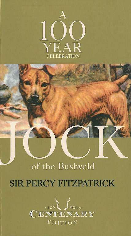 Jock of the Bushveld: Centenary Edition