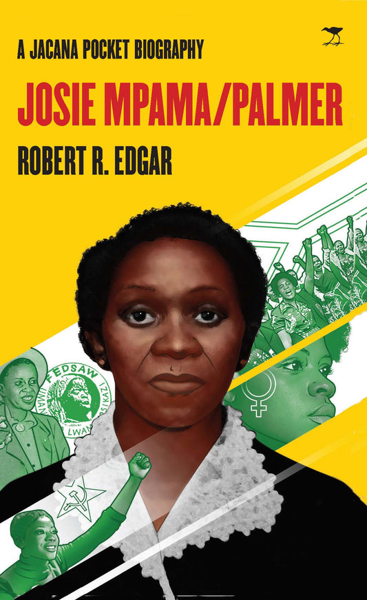 Josie Mpama/Palmer. Jacana Pocket Biography.