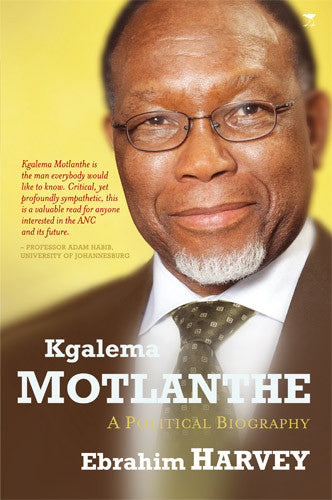 Kgalema Motlanthe: A Political Biography