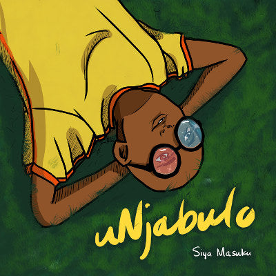 uNjabulo by Siya Masuku
