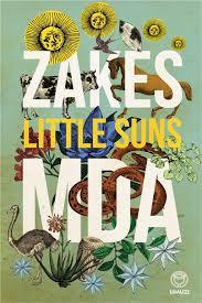 Little Suns, by Zakes Mda