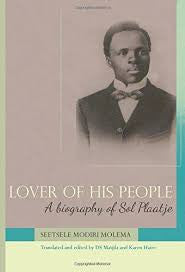 Lover of His People: A Biography of Sol Plaatje