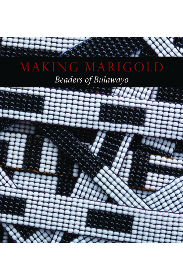 Making Marigold: Beaders of Bulawayo