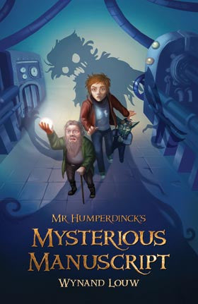 Mr Humperdinck's Mysterious Manuscript, by Wynand Louw (used)