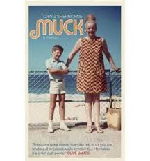 Muck: A memoir & biography