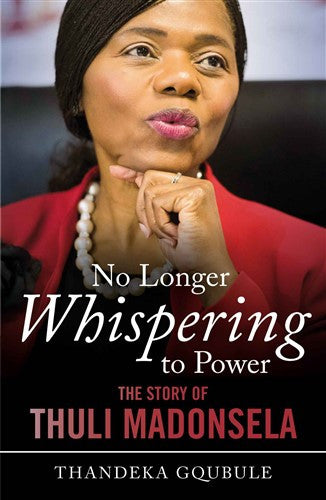 No longer whispering to power: The story of Thuli Madonsela