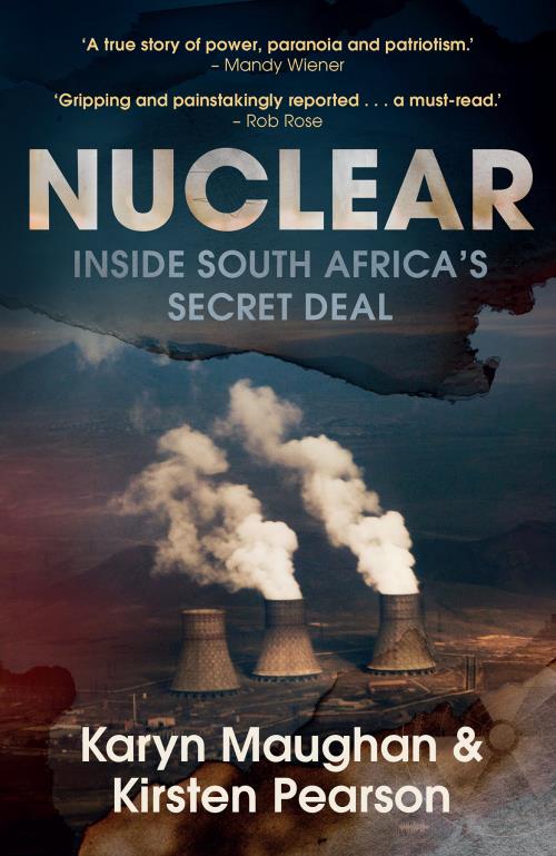 Nuclear: Inside South Africa's Secret Deal