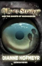 Oliver Strange and the ghosts of Madagascar: Book 2. Oliver Strange's journeys.