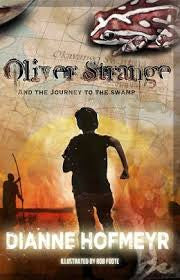 Oliver Strange and the Journey to the Swamps, by Dianne Hofmeyr