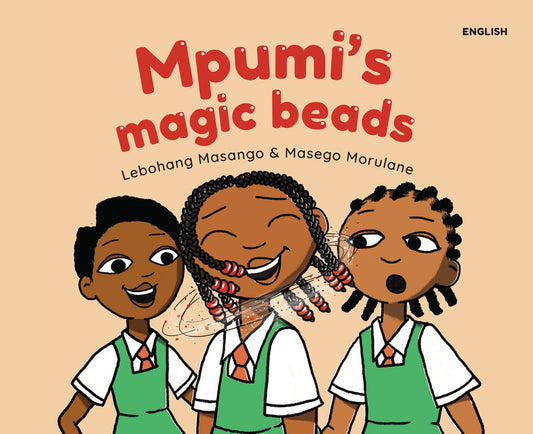Mpumi's Magic Beads Lebohang Masango African children's book