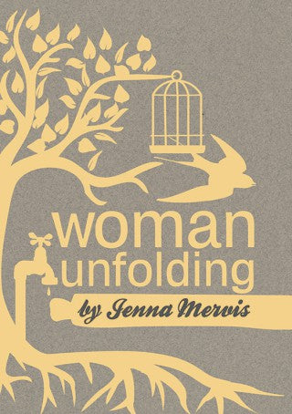 Woman Unfolding<br>by Jenna Mervis