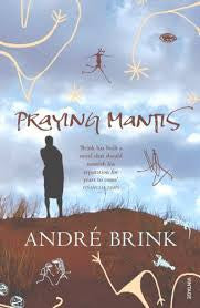 Praying Mantis, by André Brink (used)