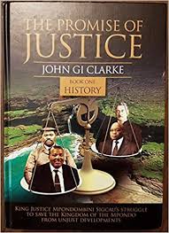 The Promise of Justice Book One - History by John GI Clarke